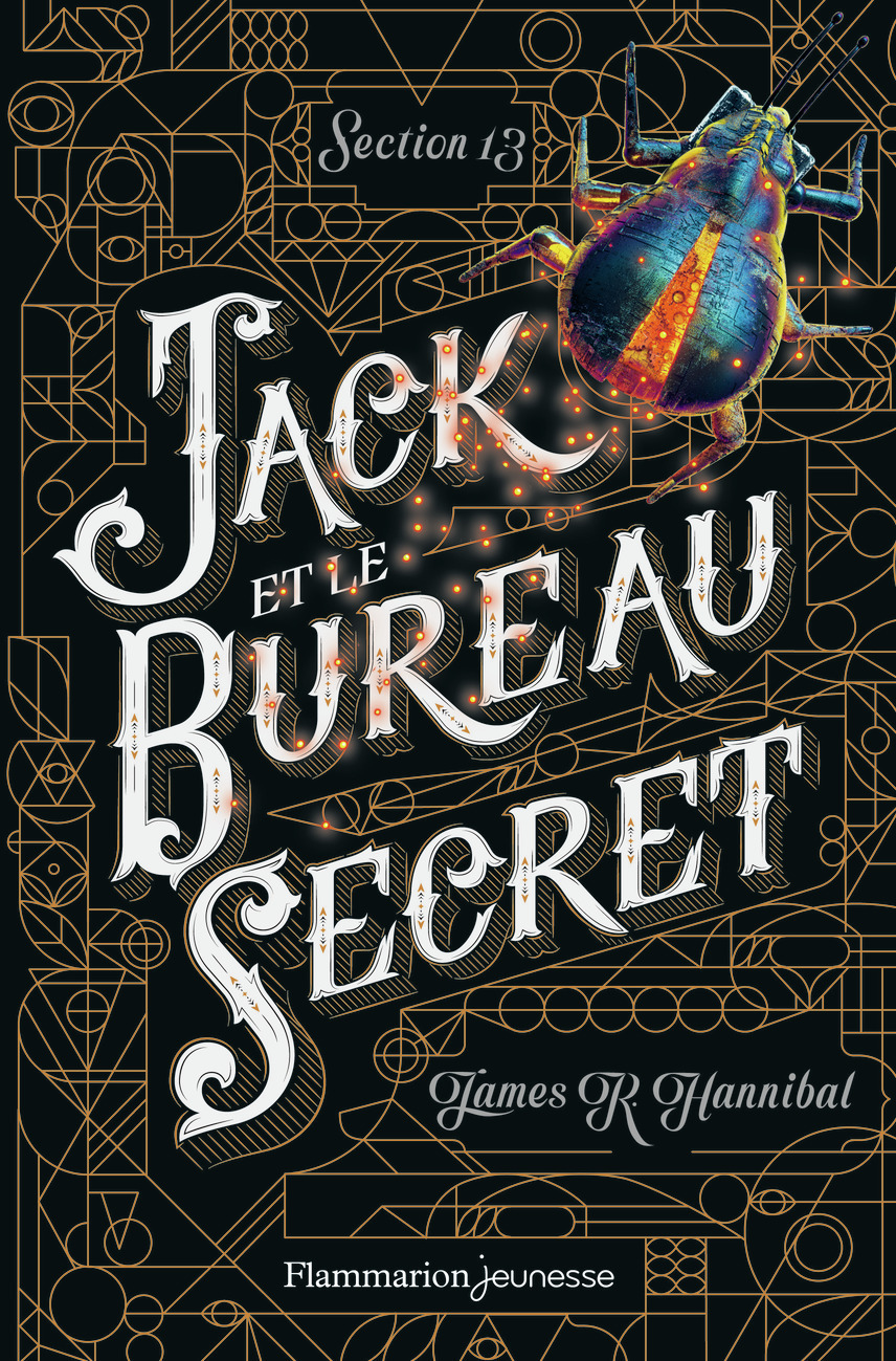 Jack et le Bureau secret - James R. Hannibal - FLAM JEUNESSE