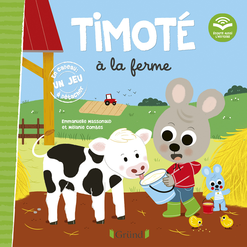 Timoté à la ferme (Écoute aussi l'histoire) - Emmanuelle Massonaud - GRUND