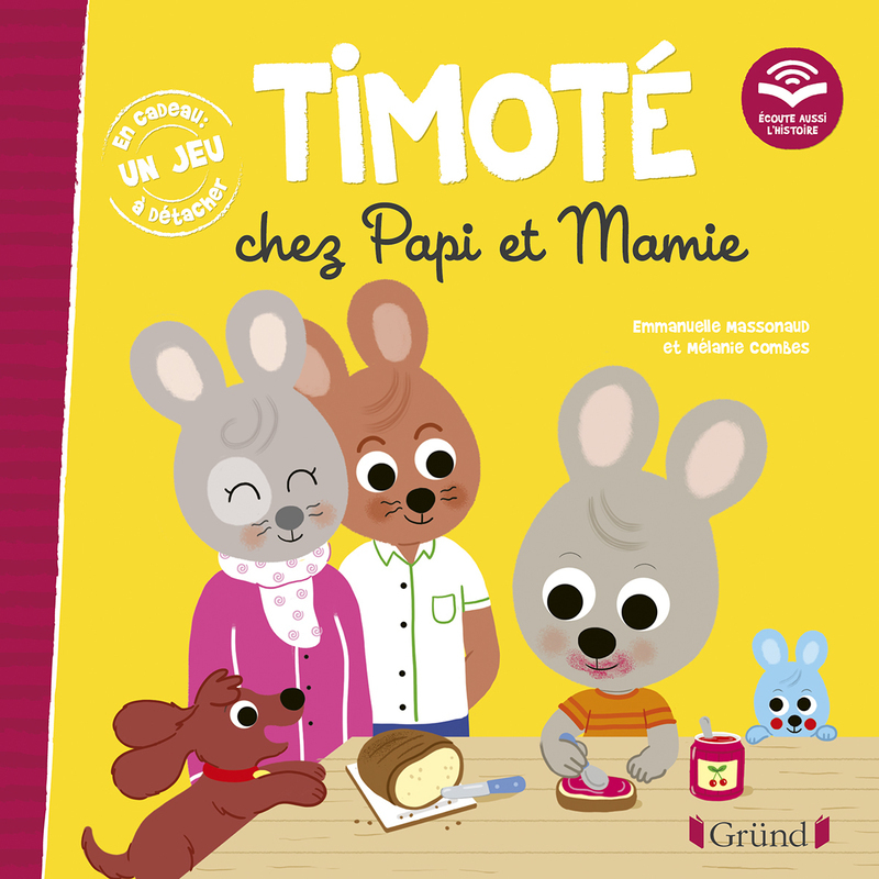 Timoté chez Papi et Mamie - Emmanuelle Massonaud - GRUND