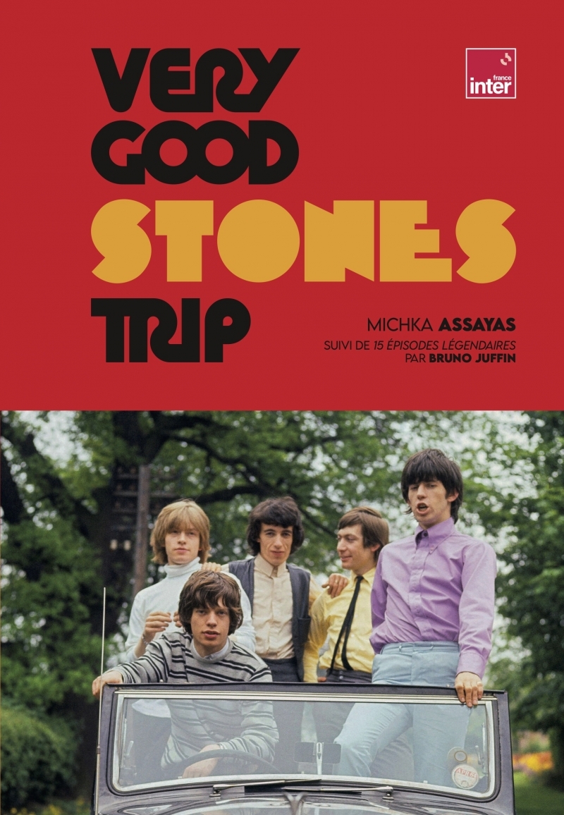 Very Good Stones Trip - Michka Assayas, Bruno Juffin - GM EDITIONS