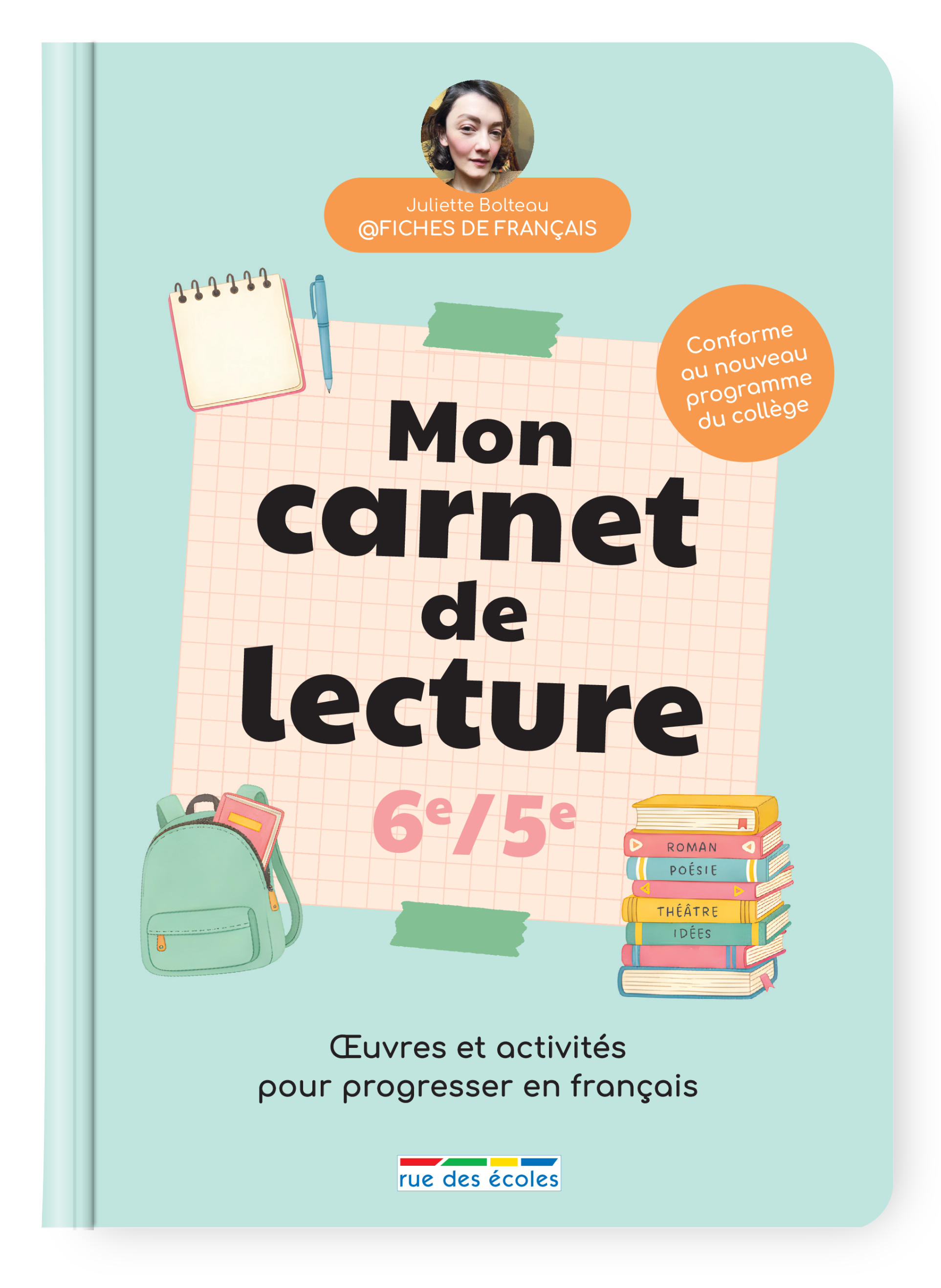Mon carnet de lecture 6e - 5e - Juliette Bolteau - RUE DES ECOLES