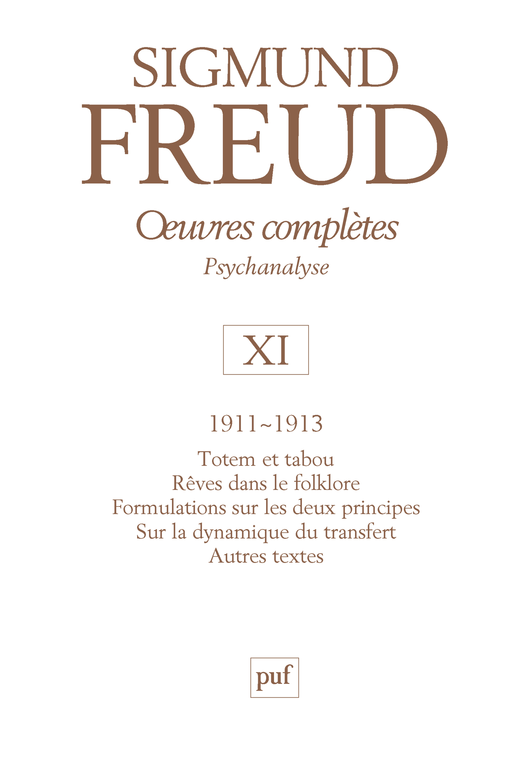Œuvres complètes - psychanalyse - vol. XI : 1911-1913 - Sigmund Freud - PUF
