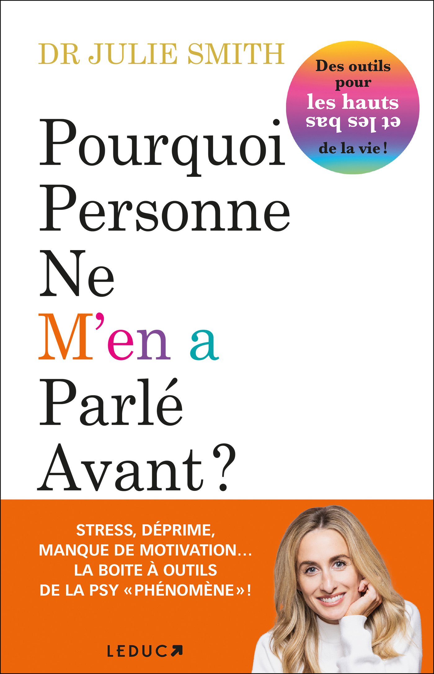 Pourquoi personne ne m'en a parlé avant ? - Dr Julie Smith - LEDUC