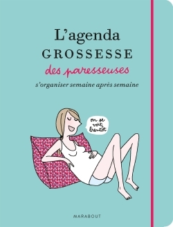 L'agenda de grossesse des Paresseuses - Mademoiselle Navie - MARABOUT