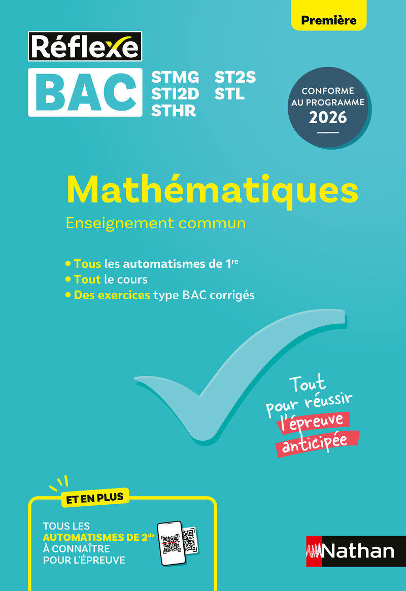 Guide Bac Techno - Mathématiques Enseignement commun Première - Réflexe N°99 - Olivier Le Dantec, Michel Choroszynski, Marion Van Den Driessche - NATHAN