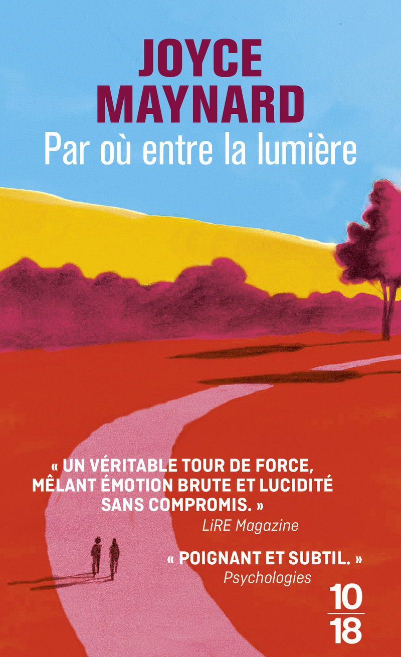 Par où entre la lumière - Joyce Maynard - 10 X 18