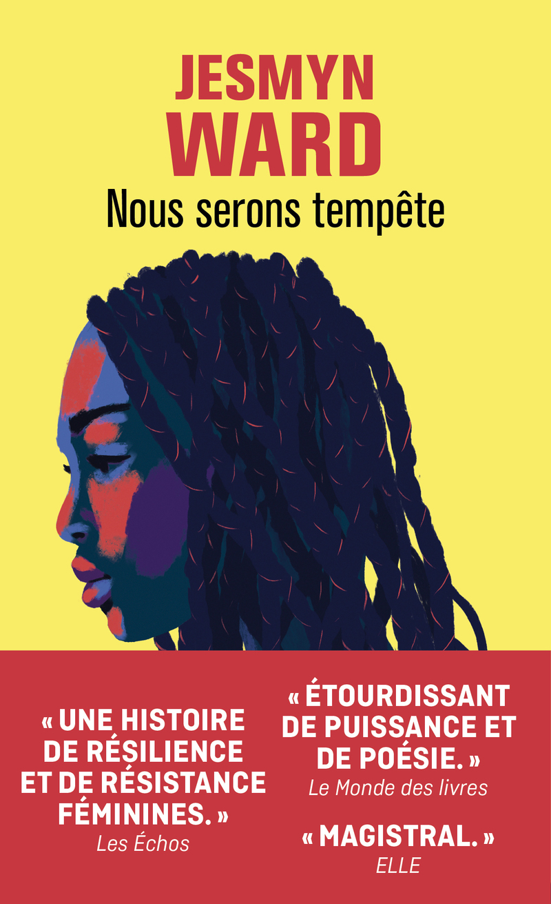 Nous serons tempête - Jesmyn Ward - 10 X 18