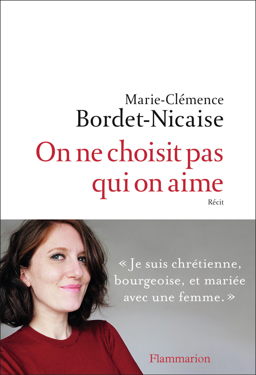 On ne choisit pas qui on aime - Marie-Clémence Bordet-Nicaise - FLAMMARION