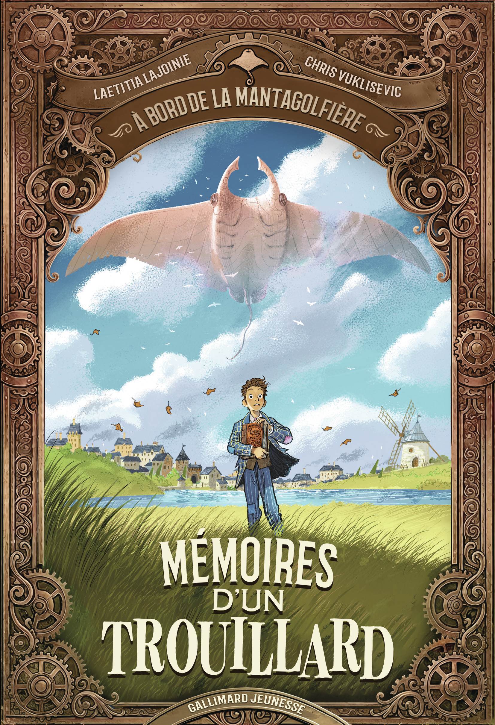 À bord de la Mantagolfière - Mémoires d'un trouillard - Laetita Lajoinie, Chris Vuklisevic, Laetitia Lajoinie - GALLIMARD JEUNE