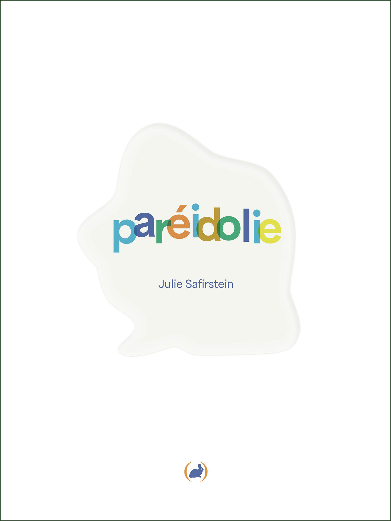 Paréidolie -  Julie SAFIRSTEIN, Julie Safirstein - GRANDES PERSONN