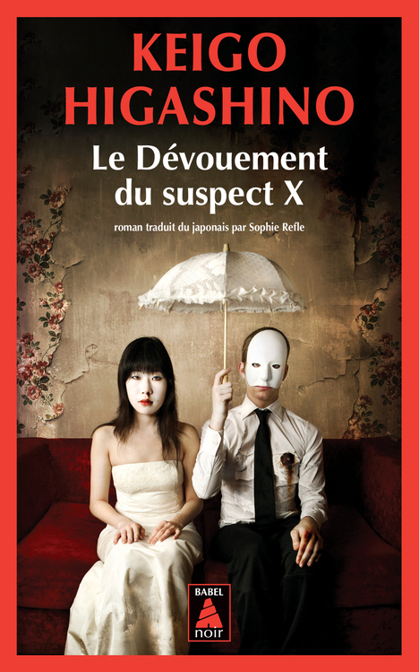Le Dévouement du suspect X - Keigo Higashino - ACTES SUD