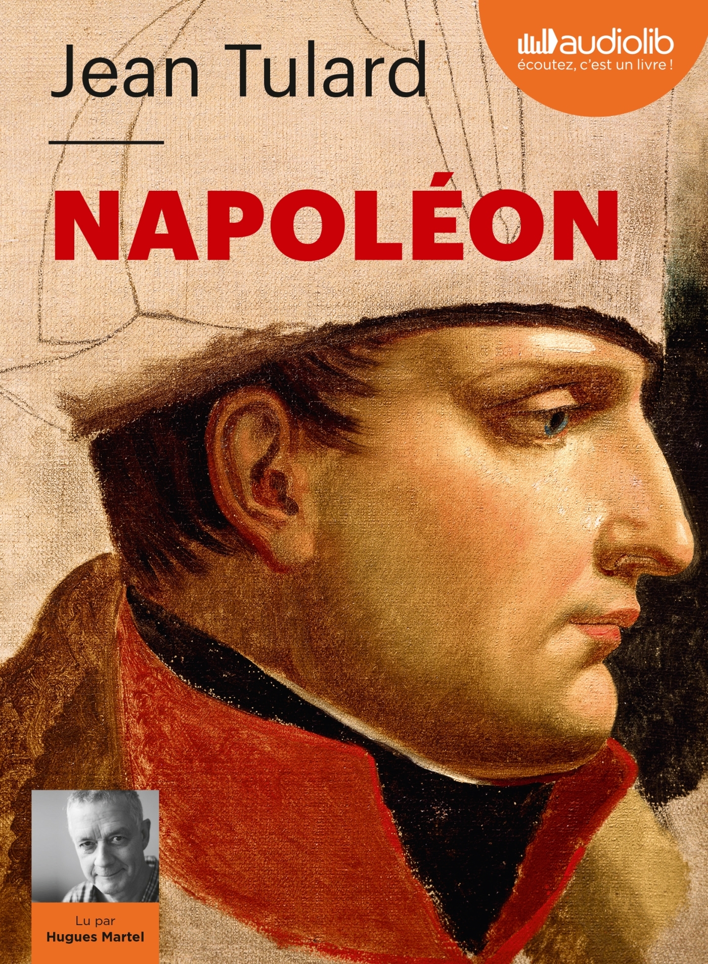 Napoléon, ou le mythe du sauveur - Jean Tulard, Hugues Martel - AUDIOLIB