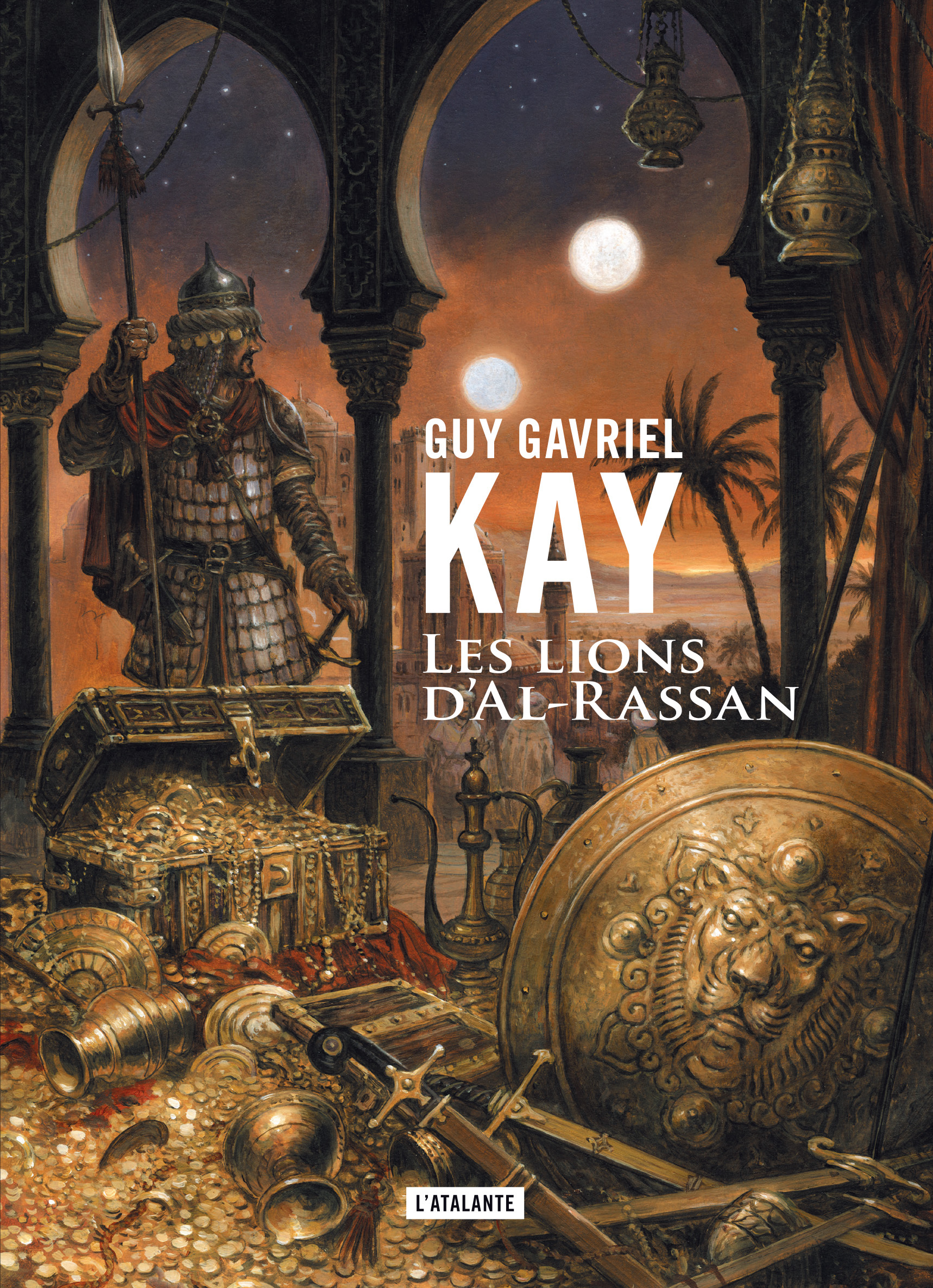 Les lions d'Al-Rassan - Guy Gavriel Kay - ATALANTE