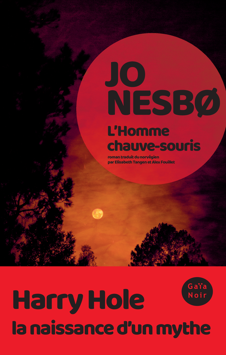 L'Homme chauve-souris - Jo Nesbø - GAIA