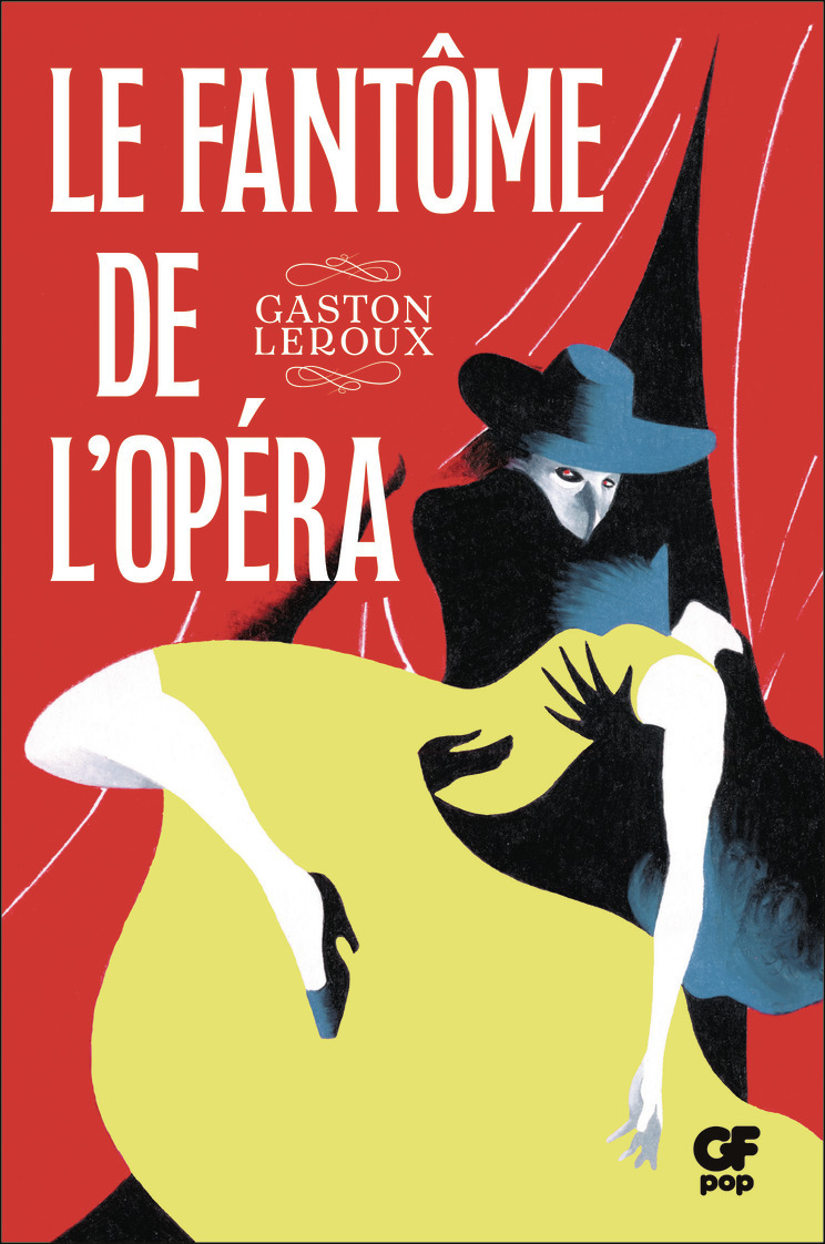 Le Fantôme de l'opéra - Gaston Leroux - FLAMMARION
