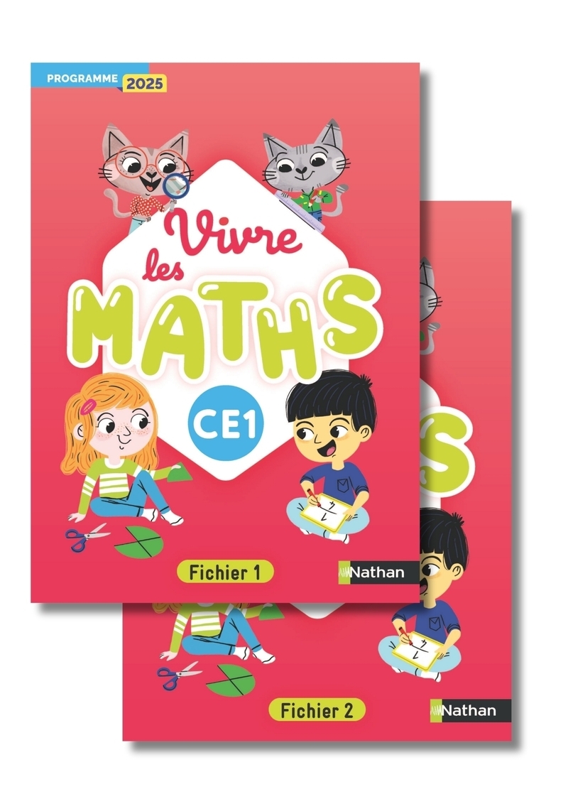 Vivre les maths - CE1 - Fichier de l'élève - Programme 2025 - Jacqueline Jardy, Jacky Jardy, Louis Corrieu, Sonia Fayette, Anaïs Proy, Loïc Rouy, Cédric Faure - NATHAN