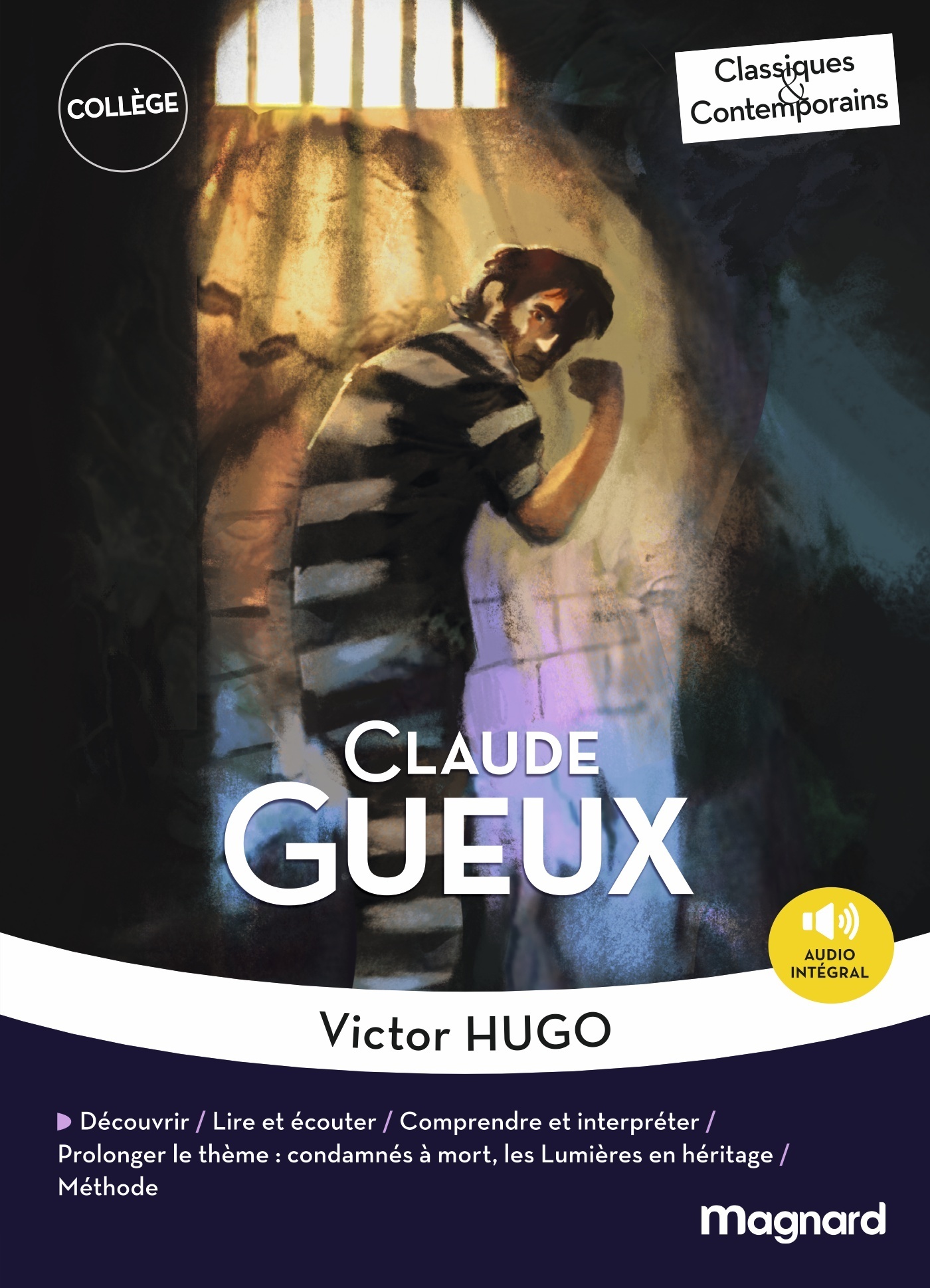 Claude Gueux - Classiques et Contemporains - Victor Hugo, Stéphane Maltère - MAGNARD
