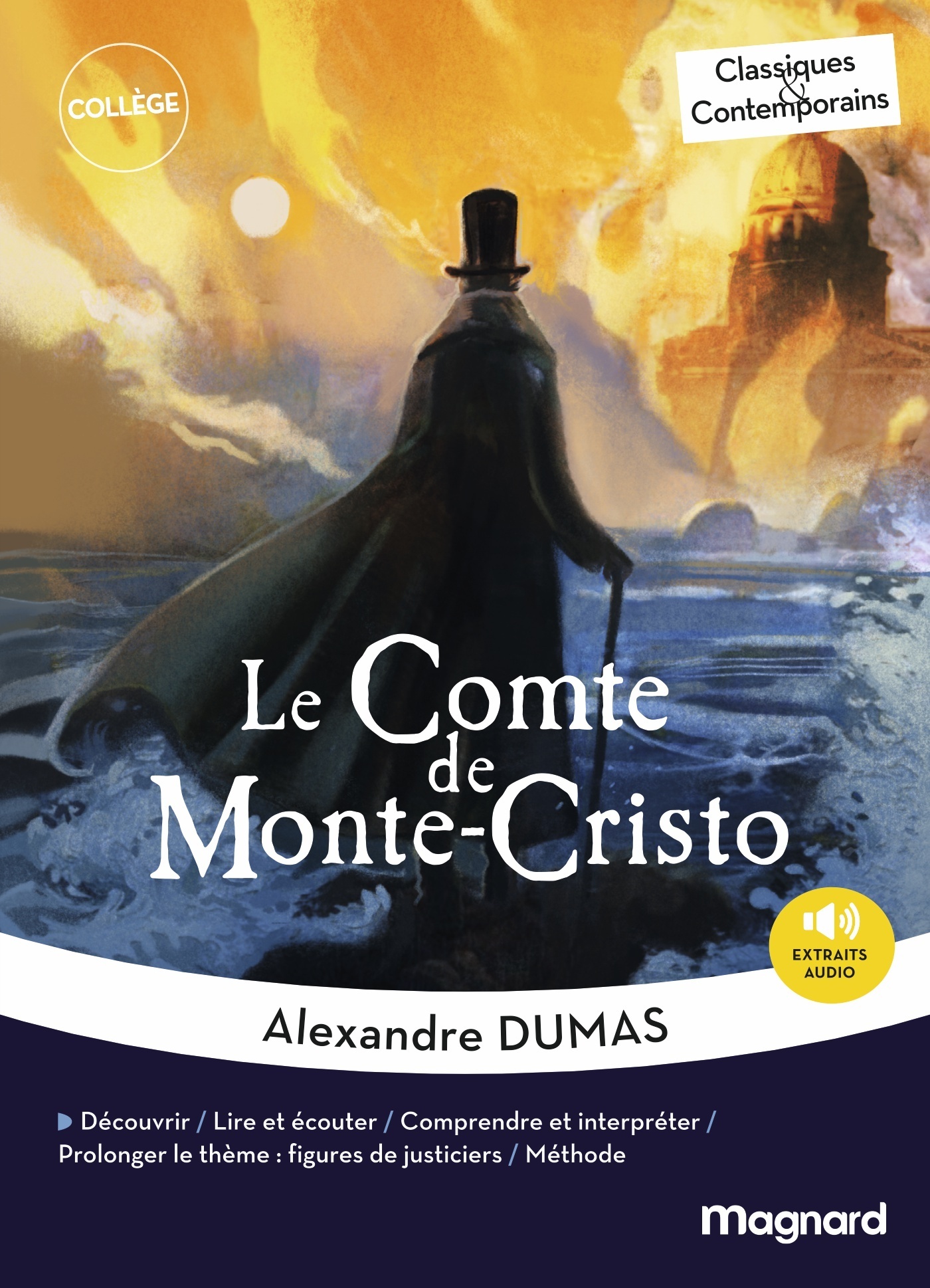 Le Comte de Monte-Cristo - Extraits choisis - Classiques et Contemporains - Alexandre Dumas, Astrid Chauvineau - MAGNARD