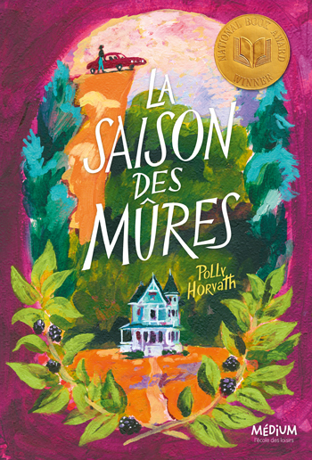 La saison des mûres -  Horvath Polly, Polly Horvath - EDL