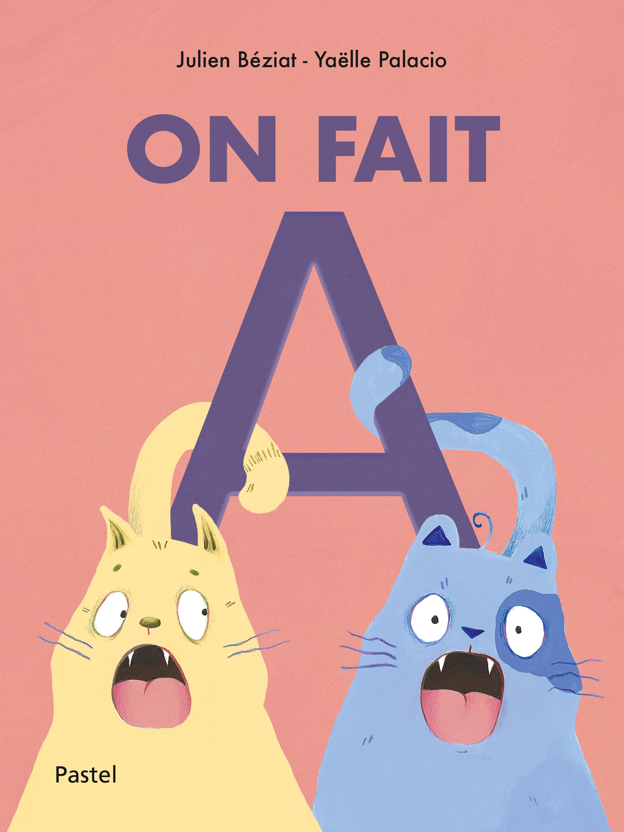 On fait A -  Palacio Yaelle, JULIEN BÉZIAT - EDL