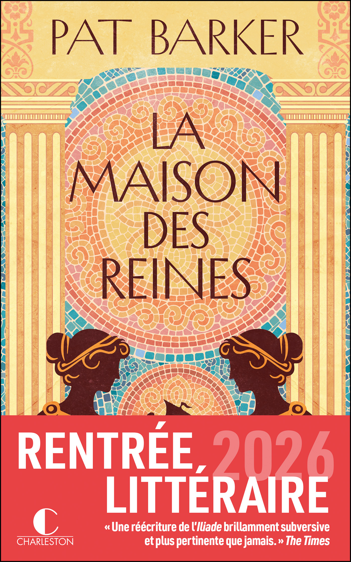 La Maison des reines - Pat Barker - CHARLESTON
