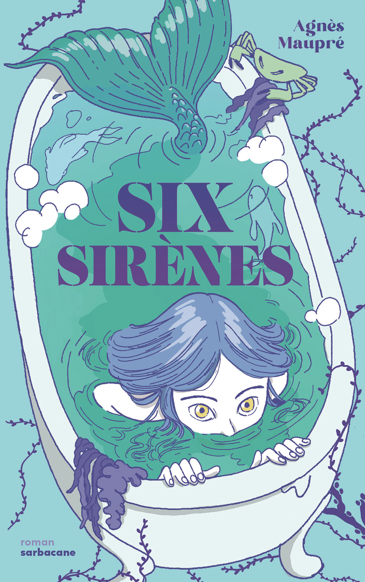 Six sirènes - Agnès Maupré - SARBACANE