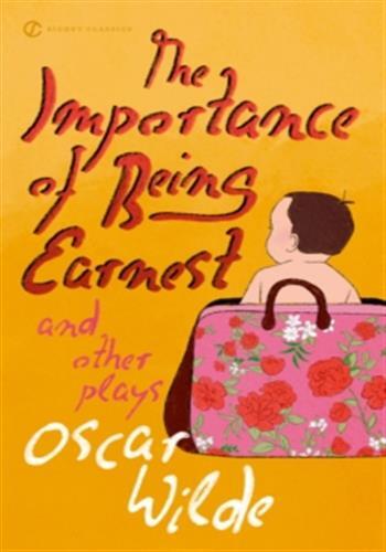 The Importance of Being Earnest and Other Plays -  Wilde, Oscar, Oscar Wilde, Sylvan Barnet, Elise Bruhl, Michael Gamer - SIGNET PENGUIN