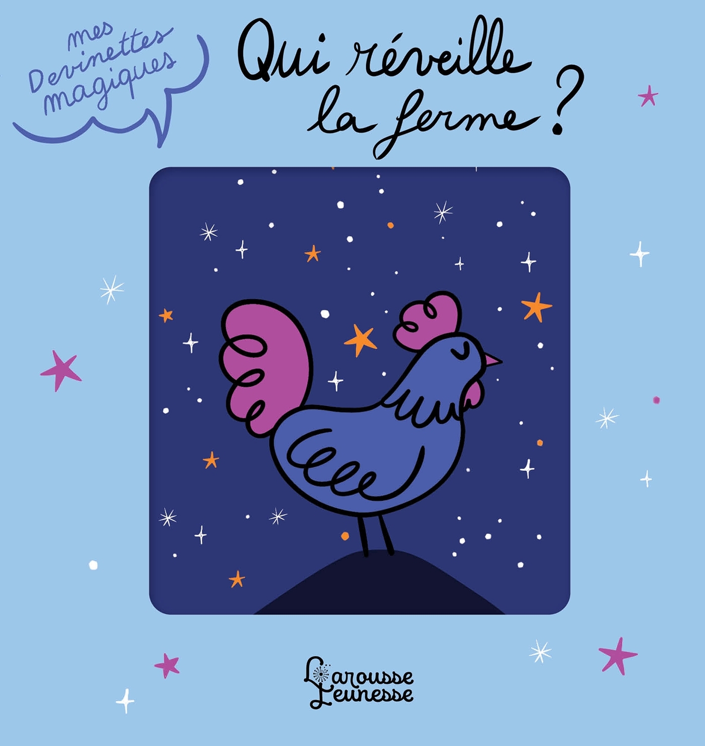 Mes devinettes magiques - Qui réveille la ferme ? - DAY ADOLIE - LAROUSSE