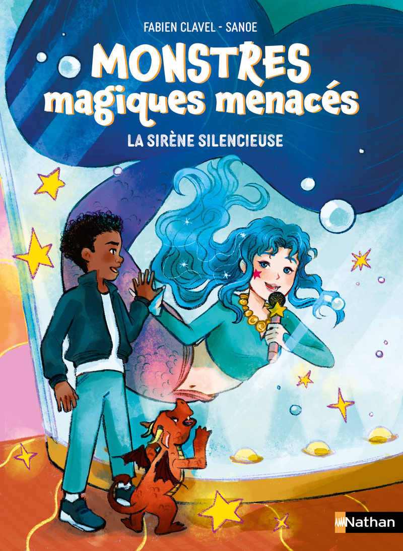 Monstres magiques menacés - Tome 02 La sirène silencieuse - Fabien Clavel - NATHAN