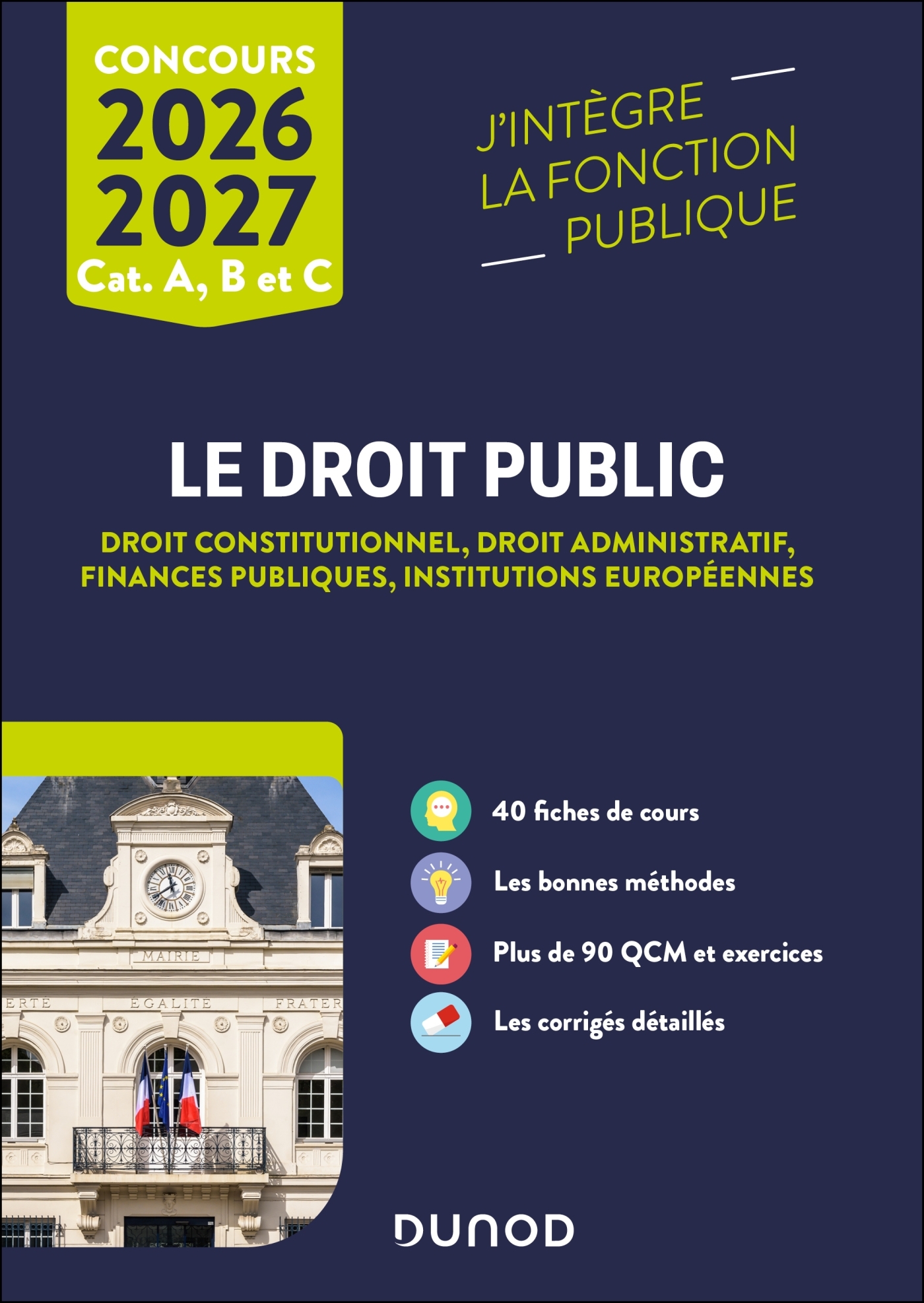 Le Droit public 2026-2027 - Catégories A, B et C - Raphaël Piastra, Philippe Boucheix, Enguerrand Serrurier, Michaël BERTRAND - DUNOD