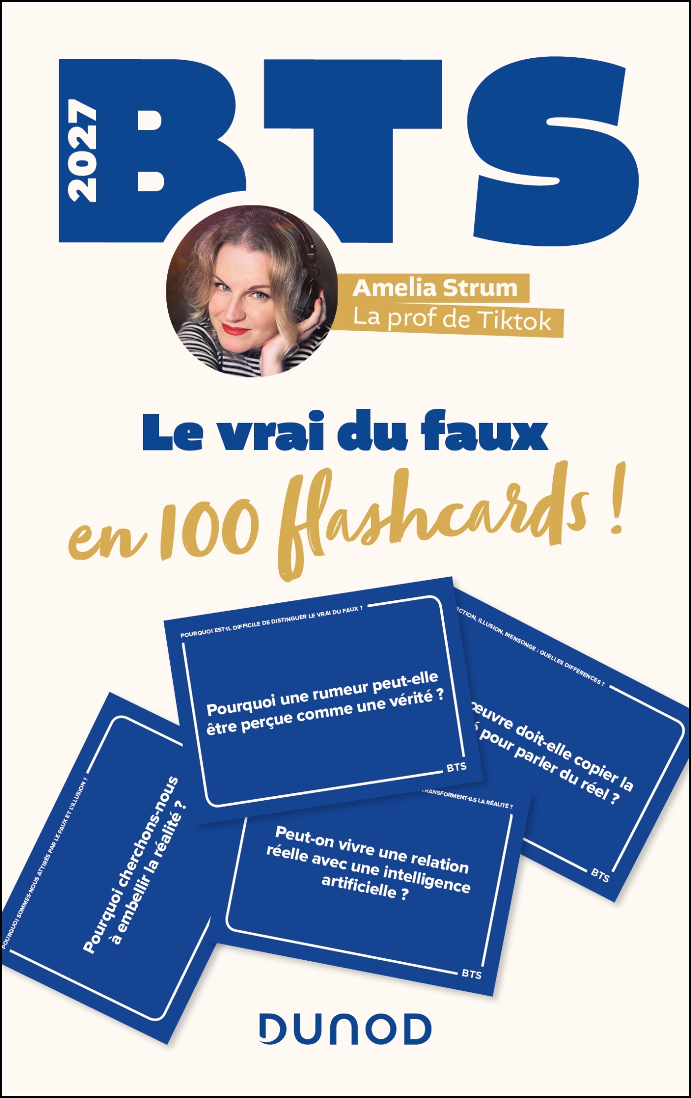 BTS 2027 - Le vrai du faux en 100 flashcards ! - Amelia Strum - DUNOD