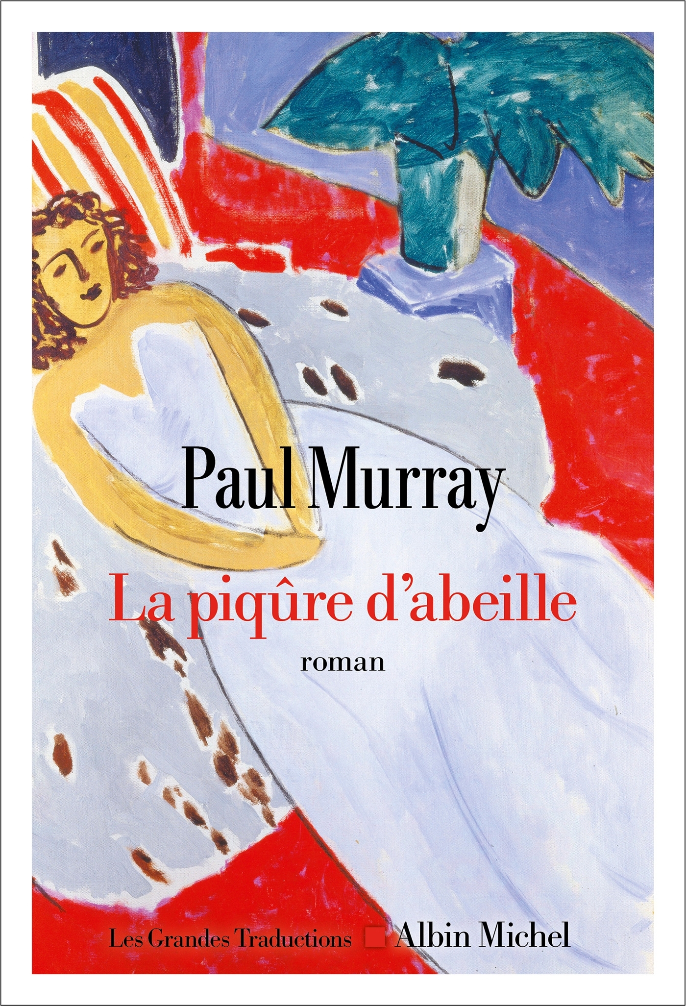 La Piqûre d'abeille - Paul Murray - ALBIN MICHEL