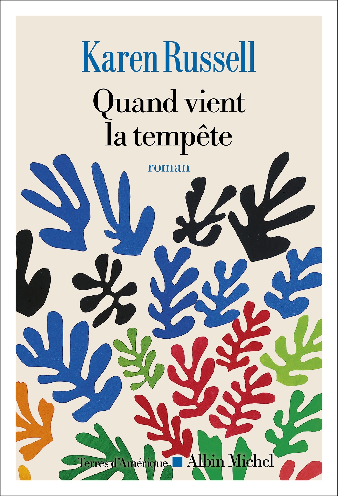 Quand vient la tempête - Karen Russell - ALBIN MICHEL