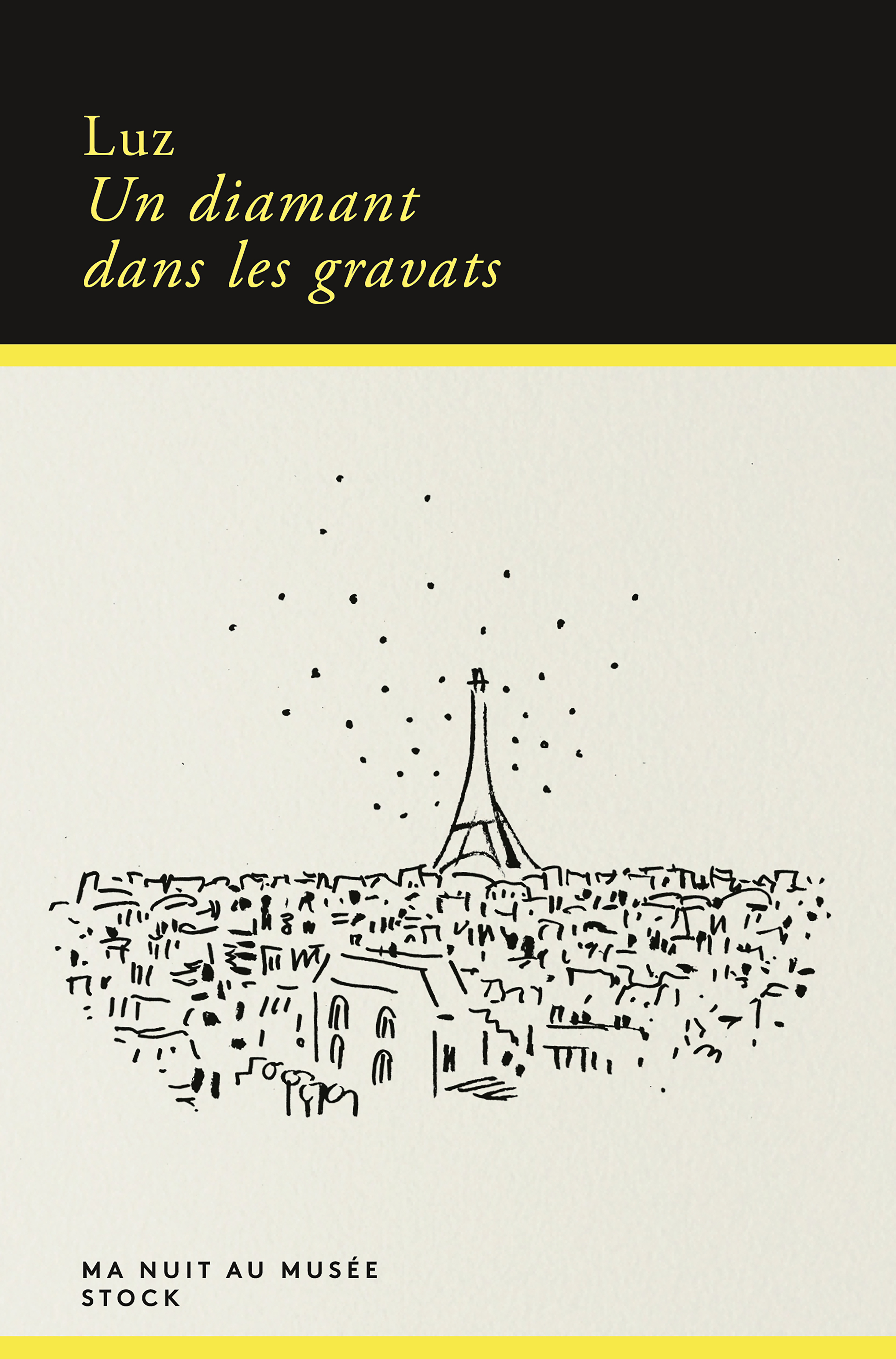 Un diamant dans les gravats -  Luz - STOCK