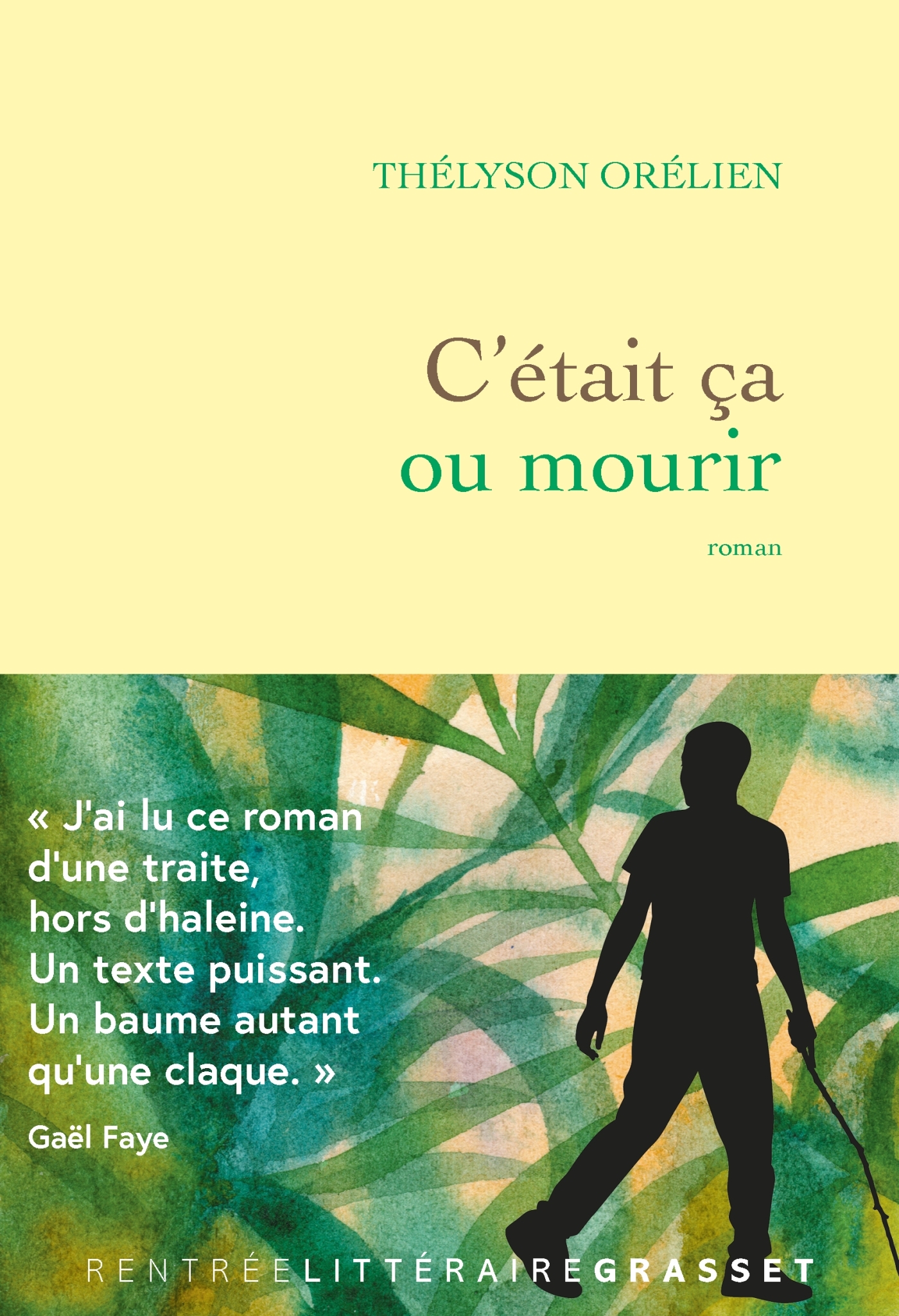 C'était ça ou mourir - Thélyson Orélien - GRASSET