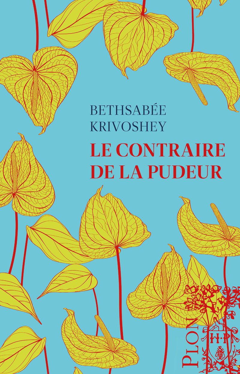 Le Contraire de la pudeur - Bethsabée Krivoshey - PLON
