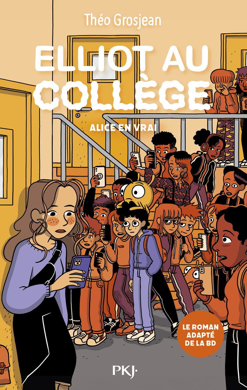 Elliot au collège - Tome 3 Alice en vrai - Théo Grosjean, Nicolas Jaillet - POCKET JEUNESSE