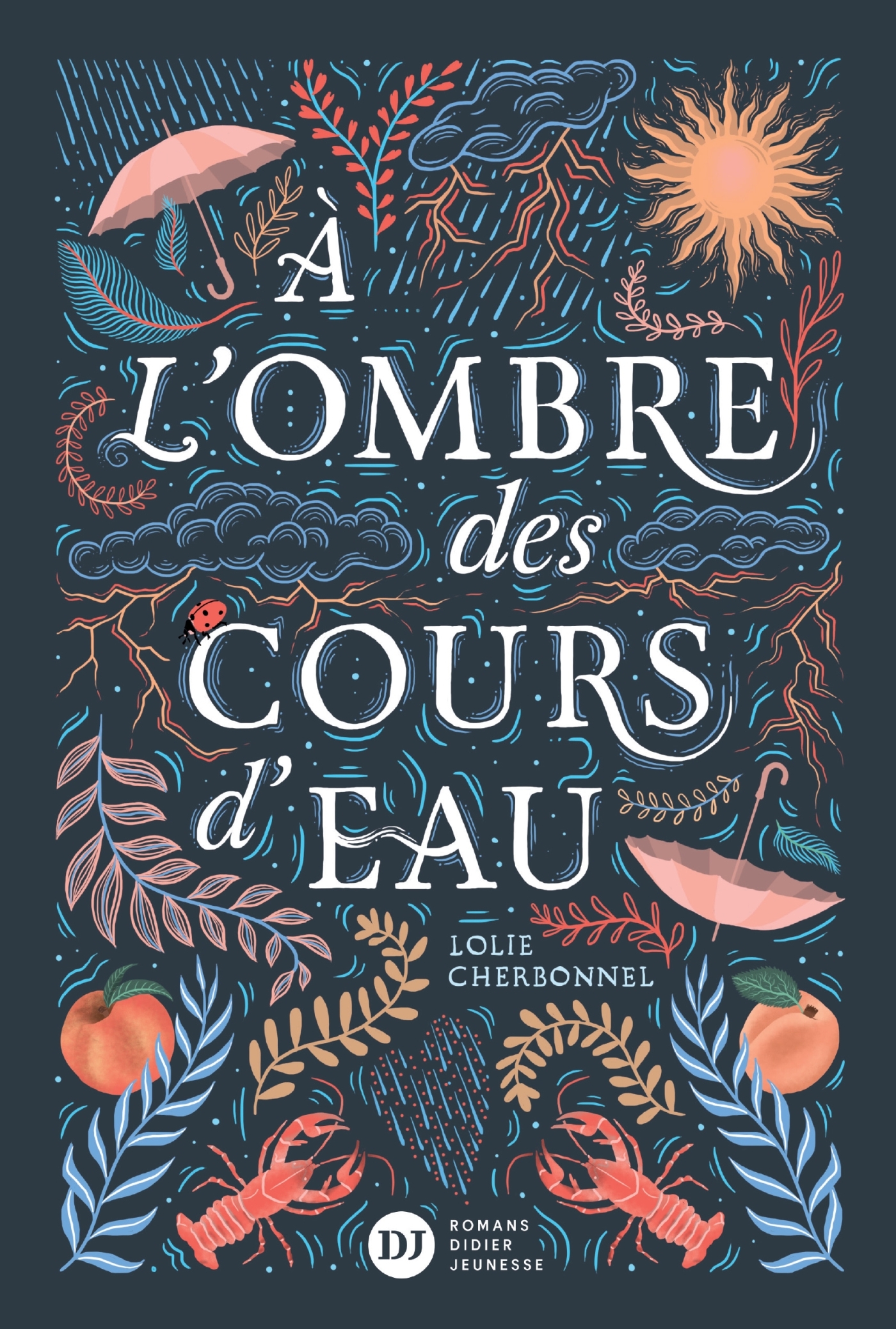 À l'ombre des cours d'eau - Lolie Cherbonnel - DIDIER JEUNESSE