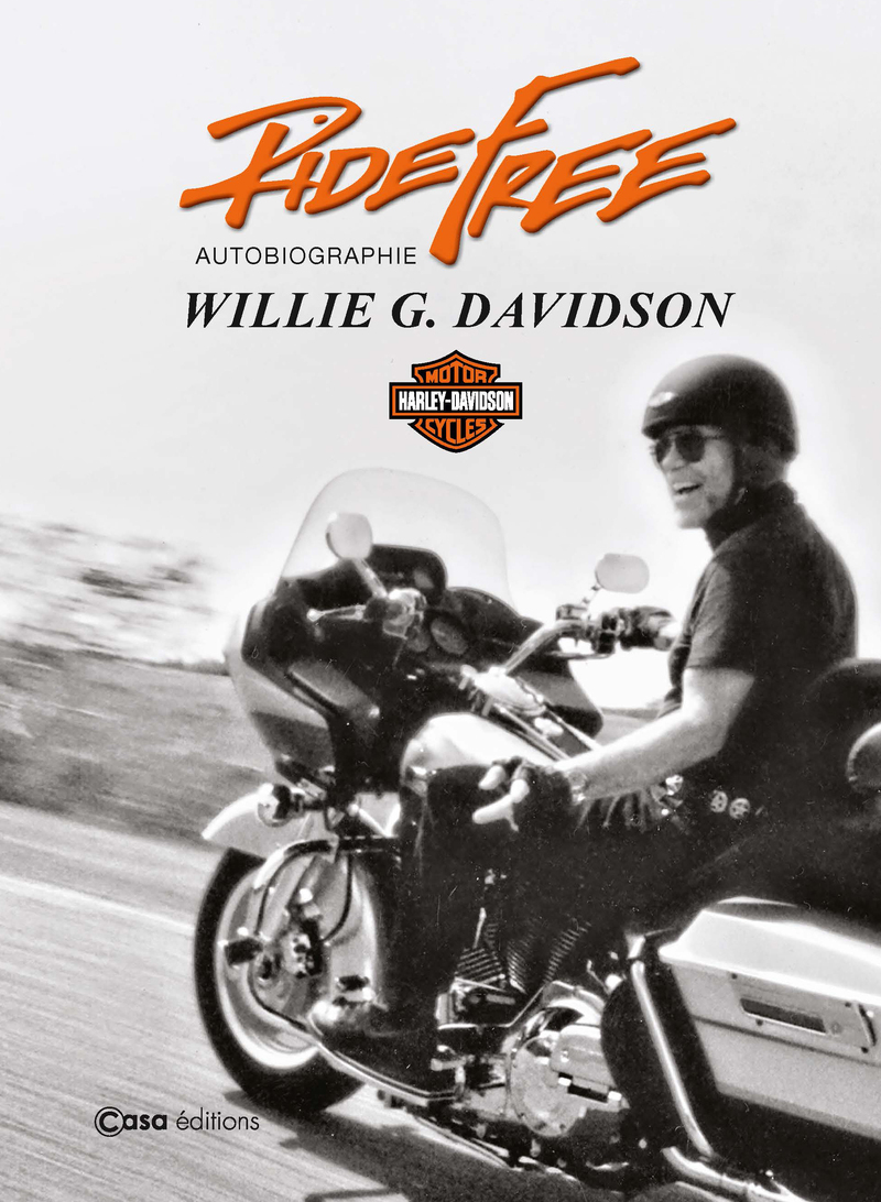 Ride Free - Willie G Davidson - CASA