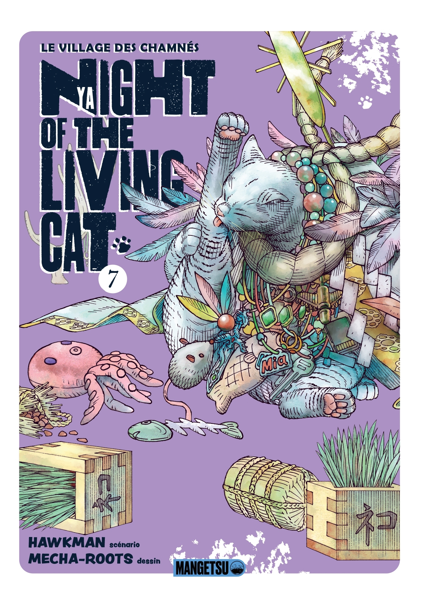 Nyaight of the Living Cat T07 -  Hawkman,  Mecha-Roots - MANGETSU