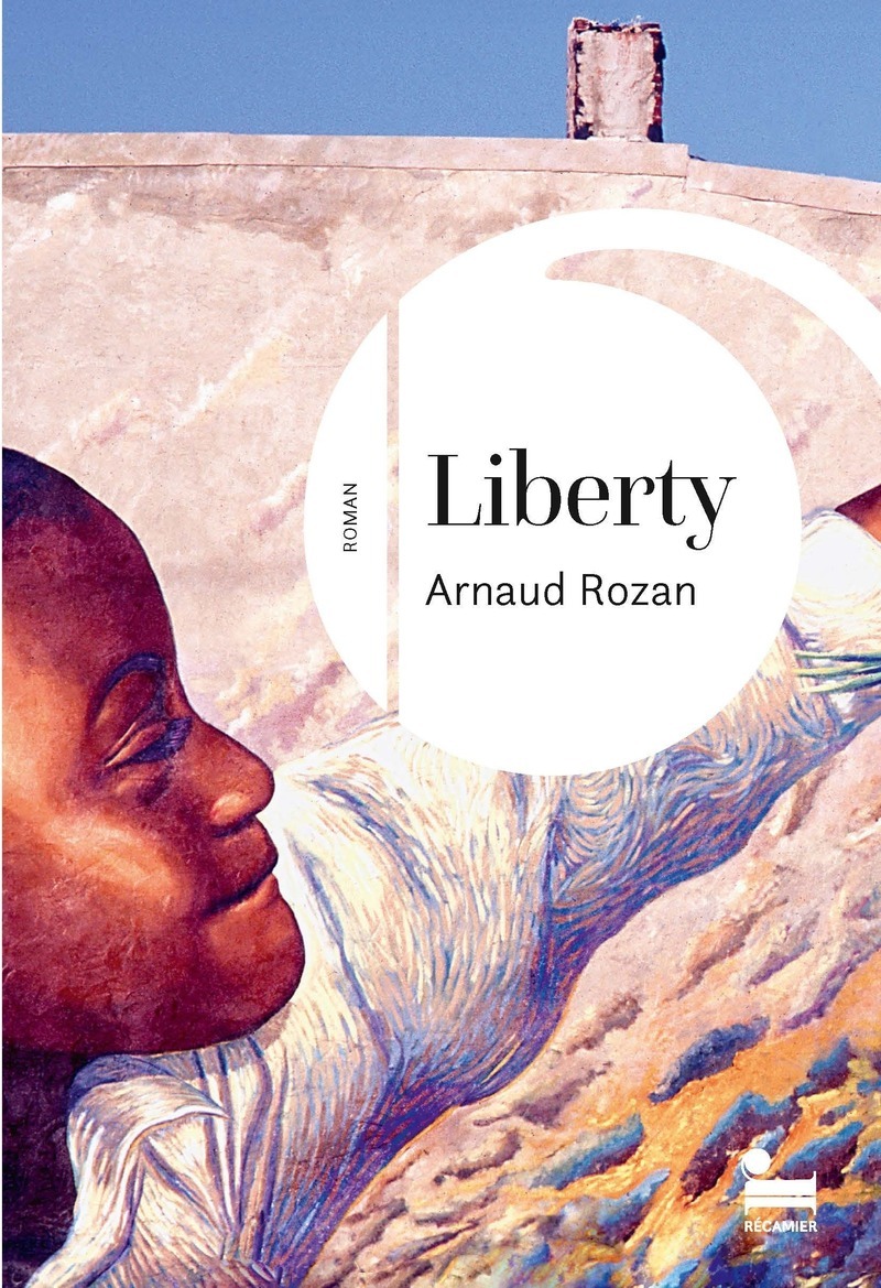 Liberty - Arnaud Rozan - RECAMIER