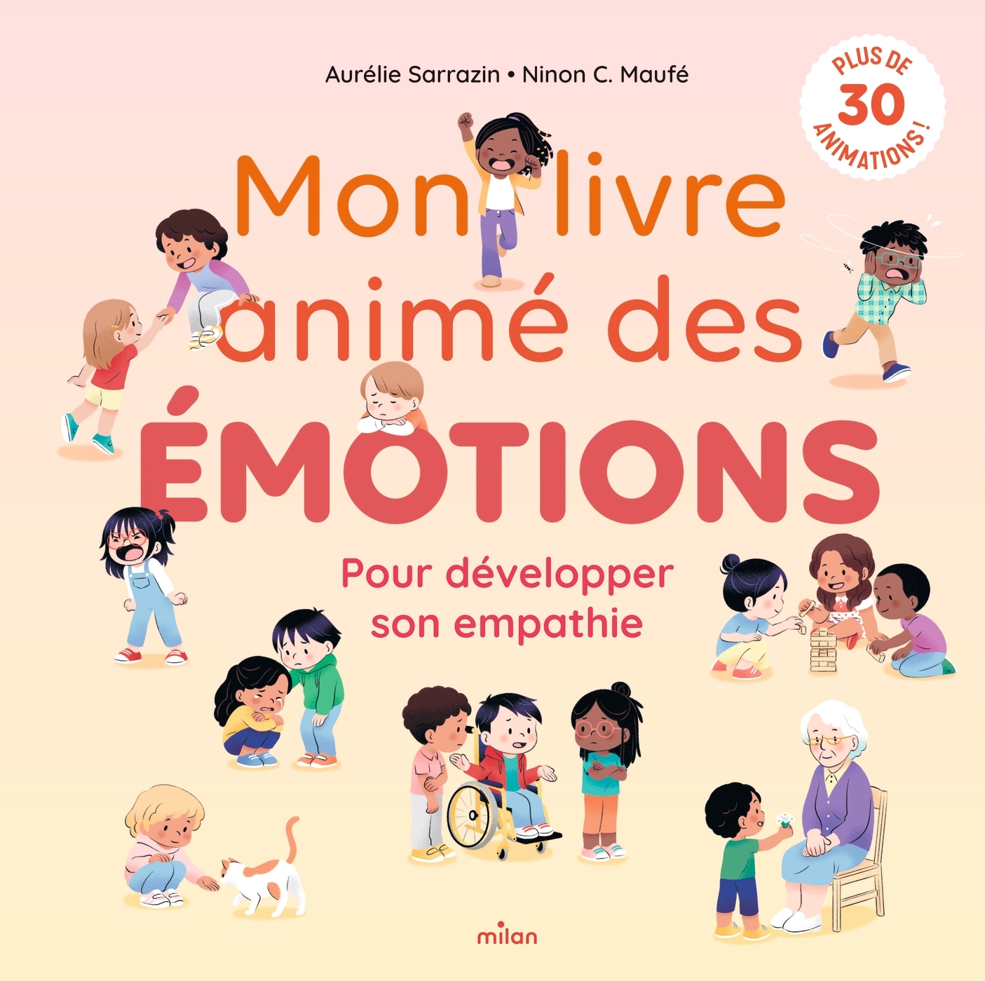 Mon livre animé des émotions - Pour développer son empathie - Aurélie Sarrazin - MILAN