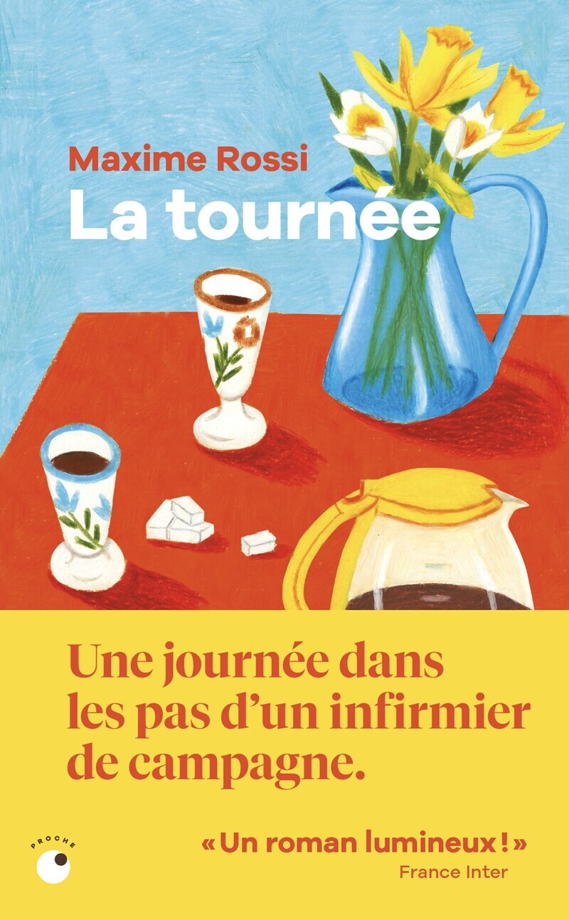 La tournée - Maxime Rossi - COLL PROCHE