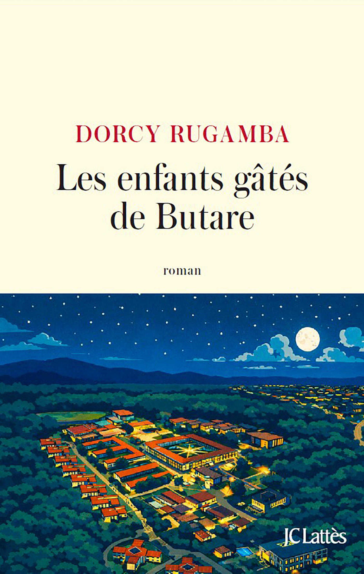 Les enfants gâtés de Butare - Dorcy Rugamba - LATTES