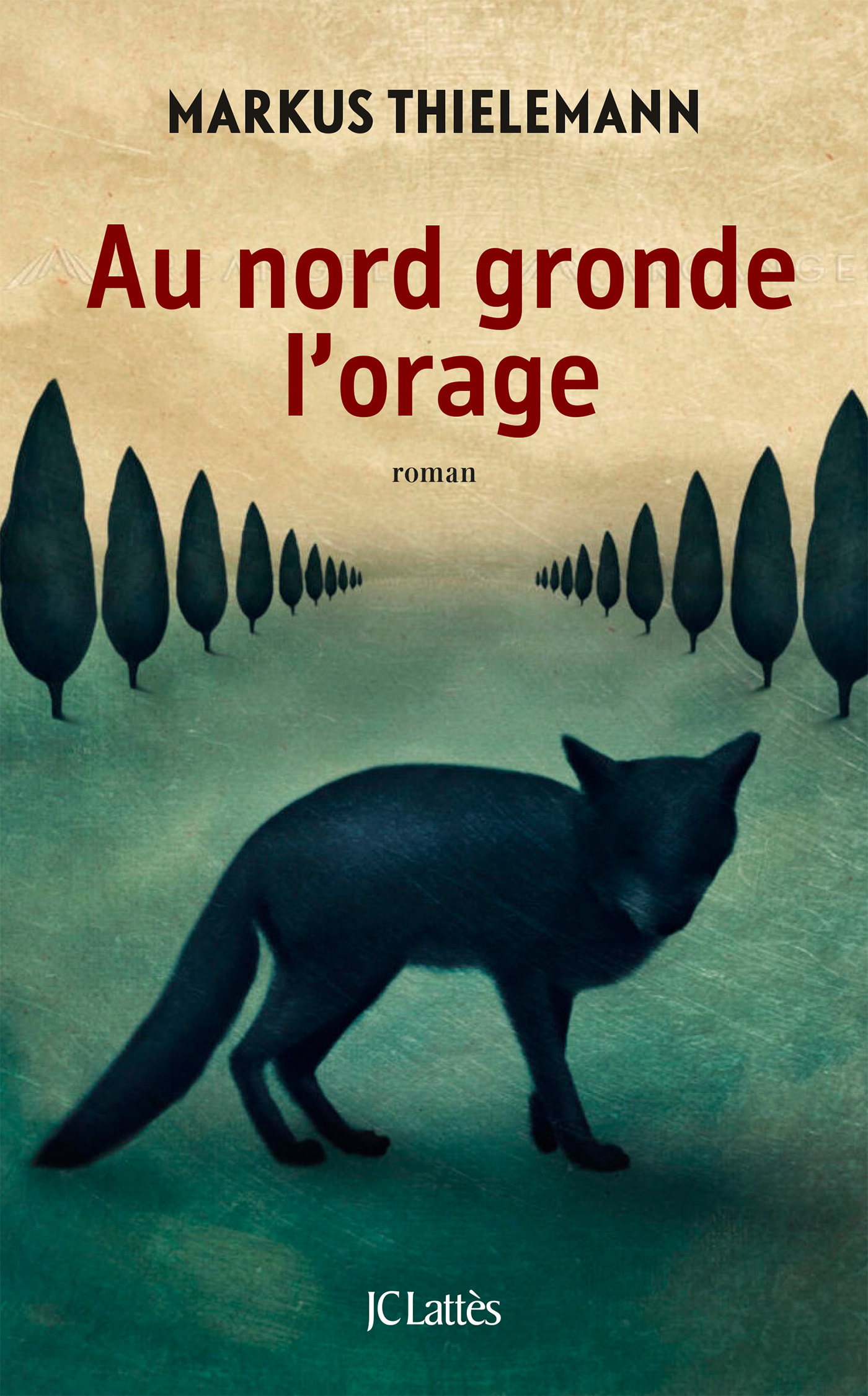 Au Nord gronde l'orage - Markus Thielemann - LATTES