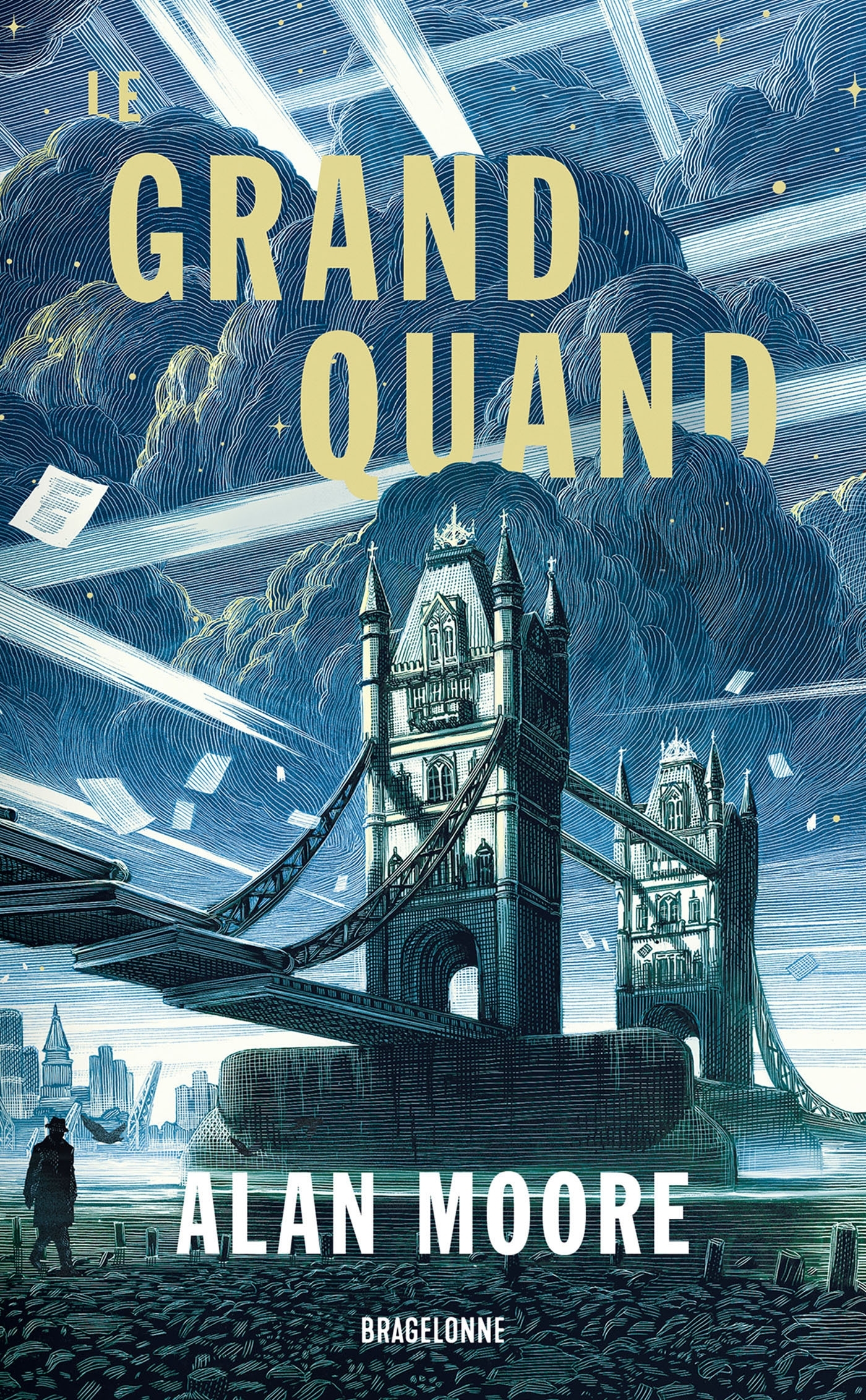 Long London, T1  : Le Grand Quand - Alan Moore - BRAGELONNE