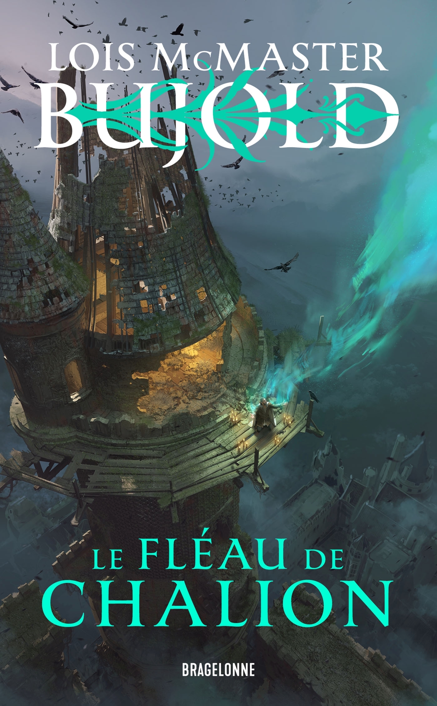 Le Monde des Cinq Dieux, T1 : Le Fléau de Chalion - Lois Mcmaster Bujold - BRAGELONNE