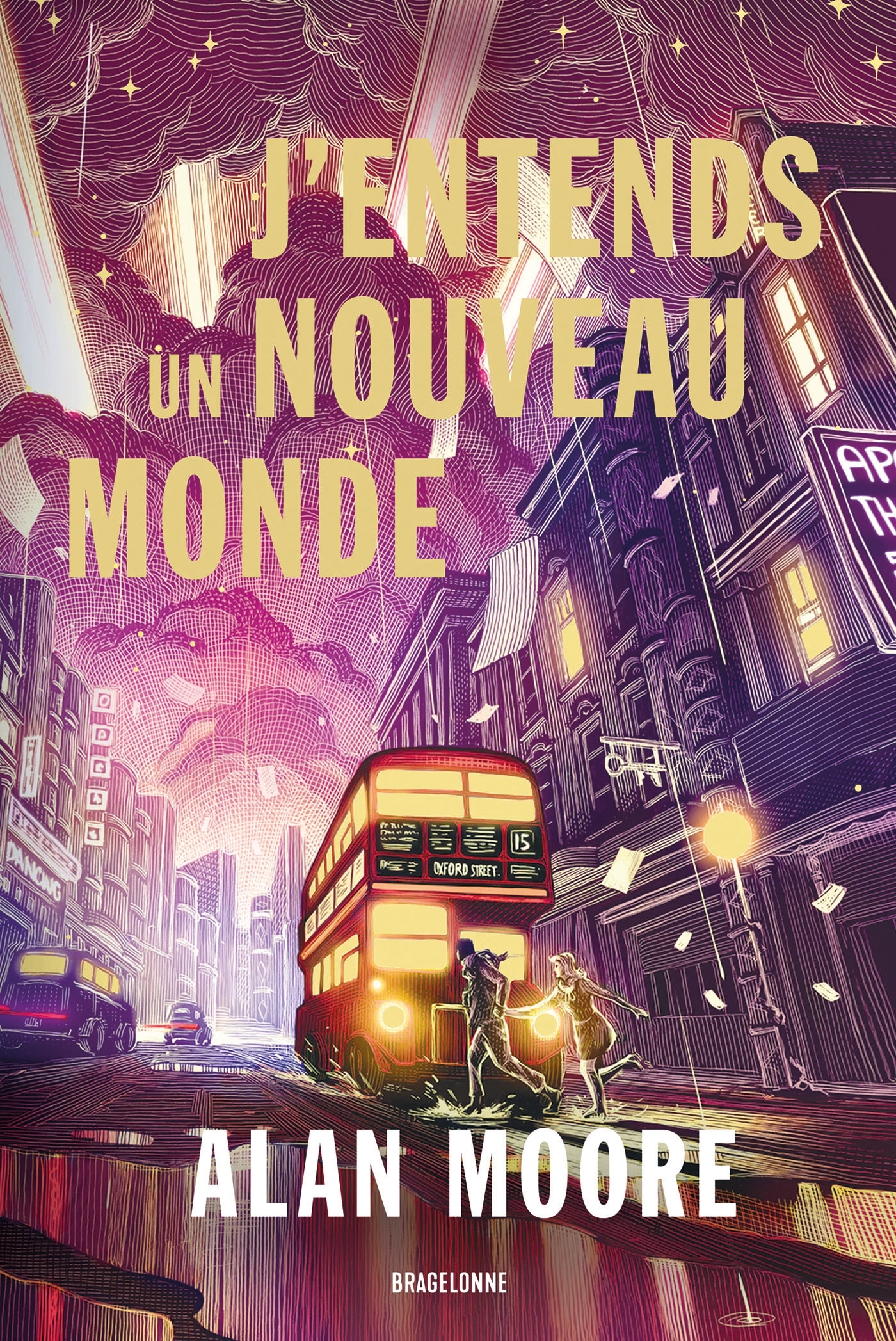 Long London, T2 : J'entends un nouveau monde - Alan Moore - BRAGELONNE