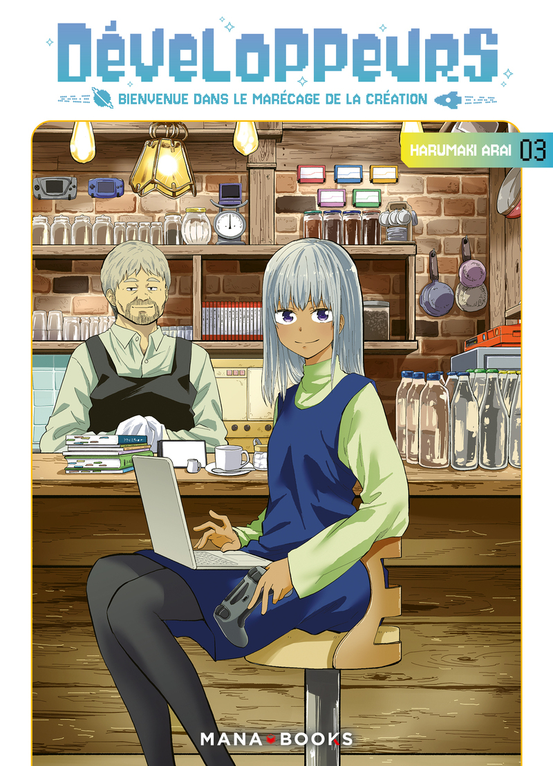 Développeurs - Bienvenue dans le marécage de la création T03 - Harumaki Arai - MANA BOOKS
