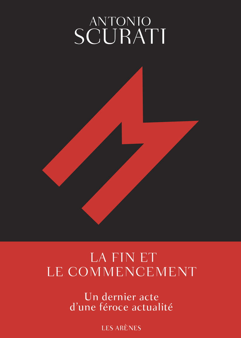 M - La fin et le commencement - Tome 5 - Antonio Scurati - ARENES